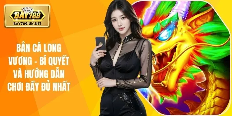 bắn cá long vương