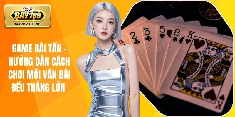 game bài tấn