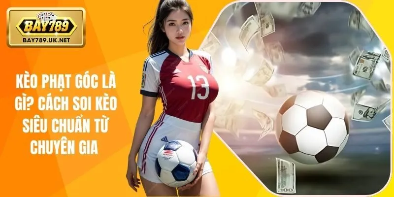 kèo phạt góc