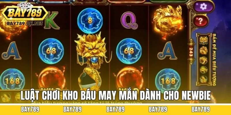 Luật chơi kho báu may mắn dành cho newbie