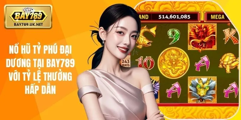 nổ hũ tỷ phú đại dương